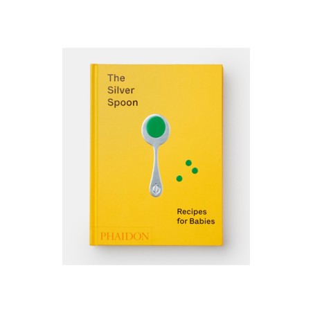 The Silver Spoon: Recipes for Babies