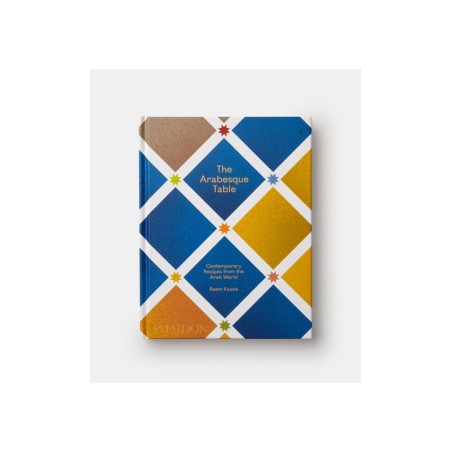 Cookbookstore - Phaidon - The Arabesque Table: Σύγχρονες Συνταγές από τον Αραβικό κόσμο