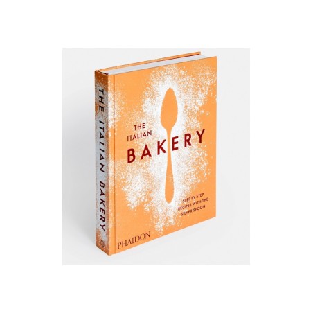 The Italian Bakery: Step by Step Recipes with Silver Spoon