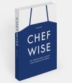 Chefwise, Life Lessons from leading chefs around the world