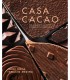 Casa Cacao: The Journey back to the Source of Chocolate