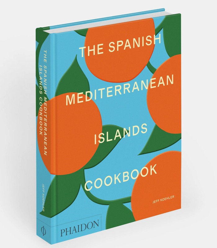 The Spanish Mediterranean Islands Cookbook