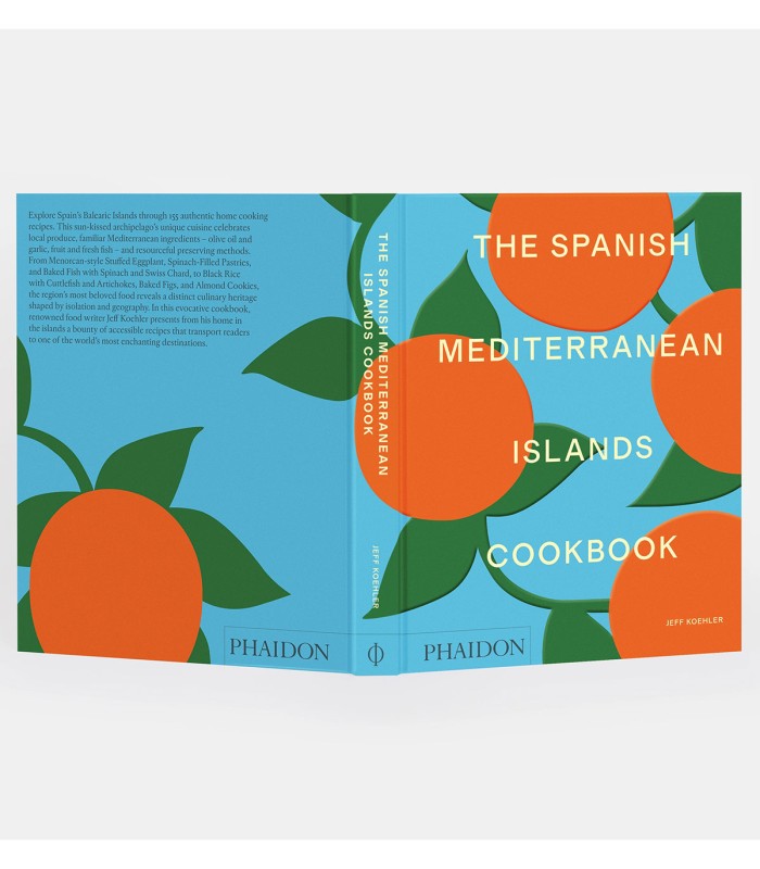 The Spanish Mediterranean Islands Cookbook