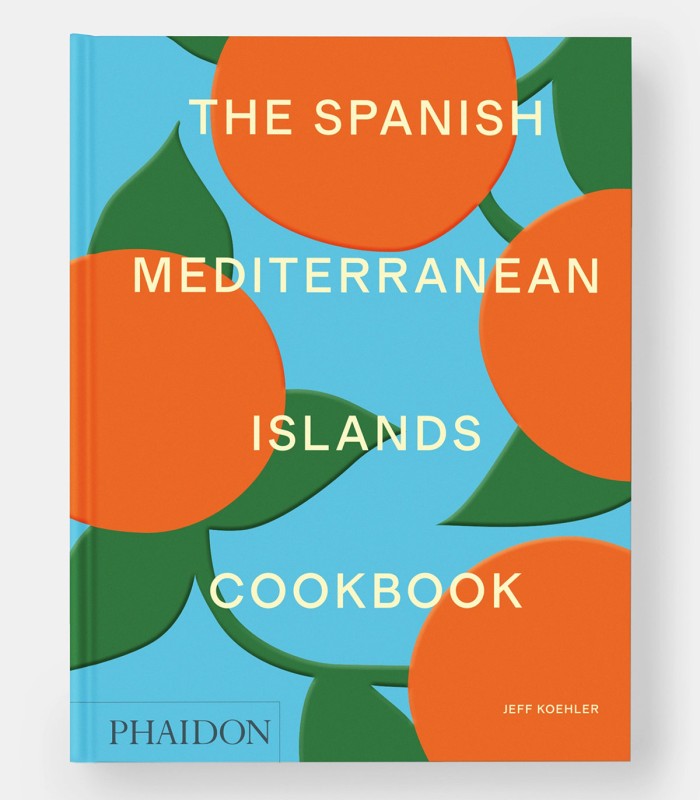 The Spanish Mediterranean Islands Cookbook
