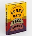 Sunny Days, Taco Nights