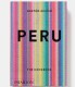 Peru The Cookbook